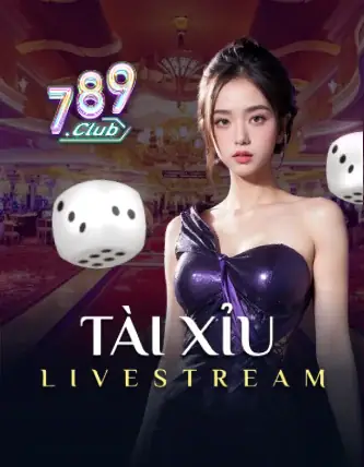 Tài Xỉu 789 Live - Win55 Club